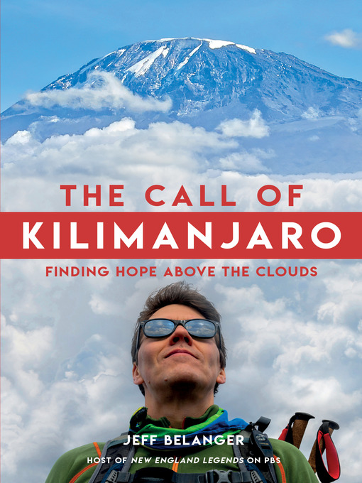 Title details for The Call of Kilimanjaro by Jeff Belanger - Available